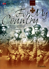 Image for For My Country: Black Canadians on the Field of Honour/ Pur Mon Pays: Les Noirs Canadiens Sur Le Champ D'honneur For My Country: Black Canadians on the Field of Honour/ Pur Mon Pays: Les Noirs Canadiens Sur Le Champ D'honneur