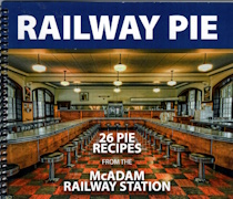 Image for Railway Pie; 26 Pie Recipes from the McAdam Railway Station Railway Pie; 26 Pie Recipes from the McAdam Railway Station