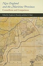 Image for New England and the Maritime Provinces: Connections and Comparisons (McGill-Queen's Studies in Ethnic History, 49) New England and the Maritime Provinces: Connections and Comparisons (McGill-Queen's Studies in Ethnic History, 49)