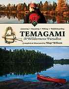 Image for Temagami: A Wilderness Paradise Temagami: A Wilderness Paradise