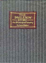 Image for Savile Row Story: An Illustrated History Savile Row Story: An Illustrated History