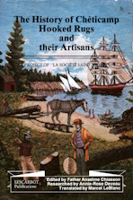 Image for The History of Cheticamp Hooked Rugs and Their Artisans The History of Cheticamp Hooked Rugs and Their Artisans