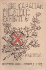 Image for Third Canadian Philatelic Exhibition, Oct. 5-9, 1925, under the auspices of the St. Lawrence Stamp Collectors, Montreal : exhibition handbook including official catalogue Third Canadian Philatelic Exhibition, Oct. 5-9, 1925, under the auspices of the St. Lawrence Stamp Collectors, Montreal : exhibition handbook including official catalogue