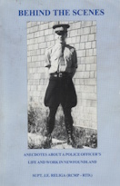 Behind the Scenes - Anecdotes About a police Officer's Life and Work in Newfoundland, Canada