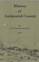 Image for History of Antigonish County, 1876 History of Antigonish County, 1876