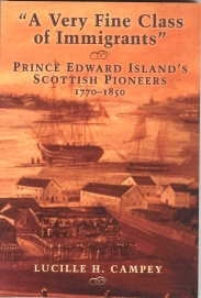 Image for A VERY FINE CLASS OF IMMIGRANTS: Prince Edward Island's Scottish Pioneers, 1770-1850 A VERY FINE CLASS OF IMMIGRANTS: Prince Edward Island's Scottish Pioneers, 1770-1850