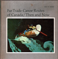 Fur trade canoe routes of Canada : then and now