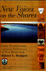 New Voices on the Shores : Early Pennsylvania German Settlements in New Brunswick