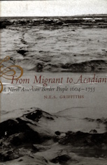 From Migrant to Acadian: A North American Border People, 1604-1755