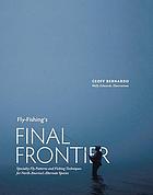 Fly-Fishing's Final Frontier: Specialty Fly Patterns and Fishing Techniques for North America's Alternate Species