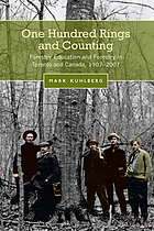 One Hundred Rings and Counting: Forestry Education and Forestry in Toronto and Canada, 1907-2007