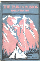 The fair Dominion : a record of Canadian impressions