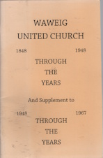 Waweig United Church 1948-1967 : supplement to Through the years 1848-1948