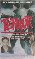 Image for TERROR : murder and panic in New Brunswick TERROR : murder and panic in New Brunswick