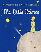 Image for The Little Prince: Sixtieth Annaversary Edition The Little Prince: Sixtieth Annaversary Edition