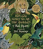 Man Gave Names to All the Animals; with original Dylan recording