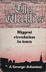 The weeklies: biggest circulation in town, by J. George Johnston. Published as a salute to the Fiftieth Anniversary of The Canadian Weekly Newspapers Association