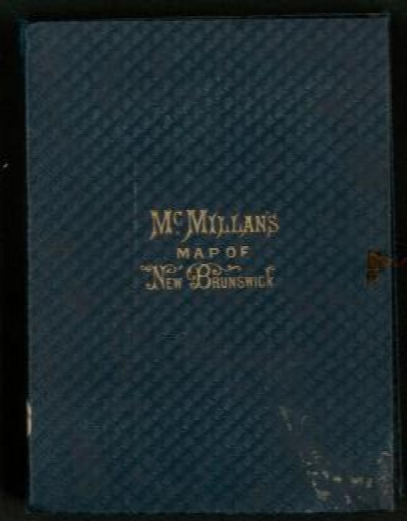 Image for McMILLAN'S MAP OF NEW BRUNSWICK, Corrected to latest Dates By  Henry F. Perley, C.E.