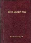 Image for THE SKELETON WEB; A History of the Carleton and York Regiment