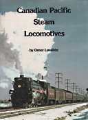 Image for CANADIAN PACIFIC STEAM LOCOMOTIVES; Signed Copy